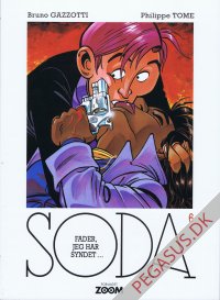 Soda 6: Fader, jeg har syndet...