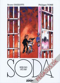 Soda 7: Rejs dig og d&oslash;!