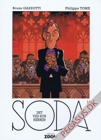 Soda 10: Det ved kun herren
