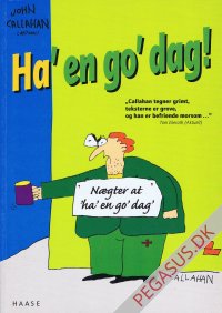 Ha' en go' dag!