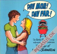 Dav Mor! Dav Far! De første 12 morsomme måneder som forældre