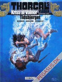 Thorgals verden. Kriss af Valnor 7: Syvende del. Tidsbjerget