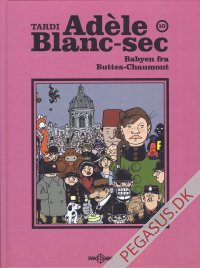 Ad&egrave;le Blanc-Sec 10: Babyen fra Buttes-Chaumont