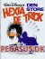 Den store ..: Hexia de Trick
